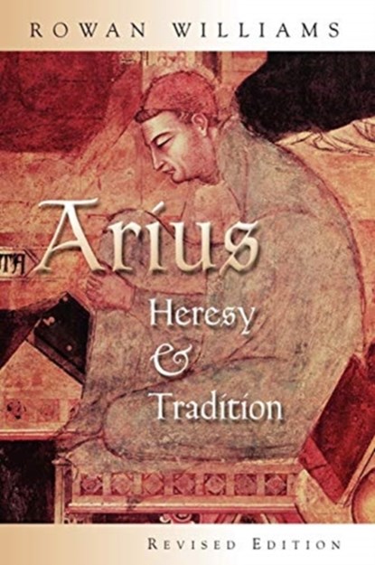 Arius, Rowan Williams - Paperback - 9780802849694