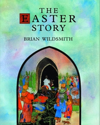 The Easter Story, Brian Wildsmith - Gebonden - 9780802851895