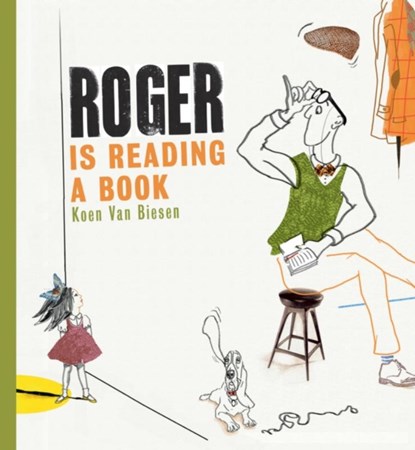 Roger is Reading a Book, Koen Van Biesen - Gebonden - 9780802854421