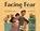 Facing Fear, Karen Lynn Williams - Gebonden - 9780802854902