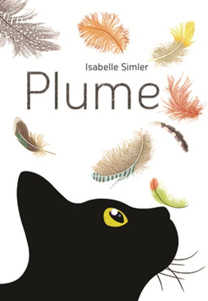 Plume, Isabelle Simler - Gebonden - 9780802854926