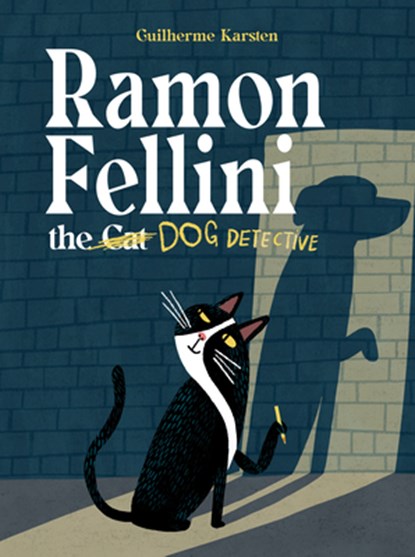 Ramon Fellini the Dog Detective, Guilherme Karsten - Gebonden - 9780802856364