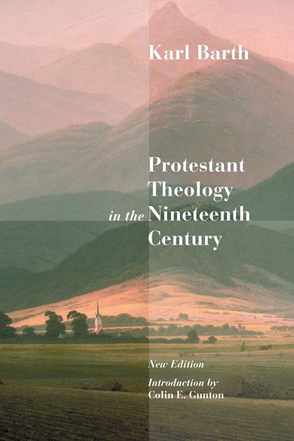 Protestant Theology in the Nineteenth Century, Karl Barth - Paperback - 9780802860781