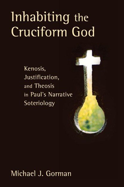 Inhabiting the Cruciform God, Michael J. Gorman - Paperback - 9780802862655