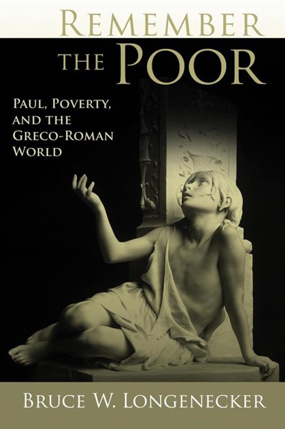 Remember the Poor, Bruce W. Longenecker - Paperback - 9780802863737