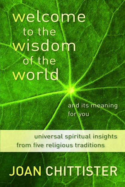 Welcome to the Wisdom of the World and its Meaning for You, Joan Chittister - Paperback - 9780802866462