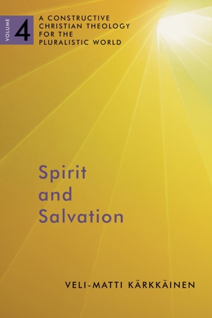Spirit and Salvation, Veli-Matti Karkkainen - Paperback - 9780802868565