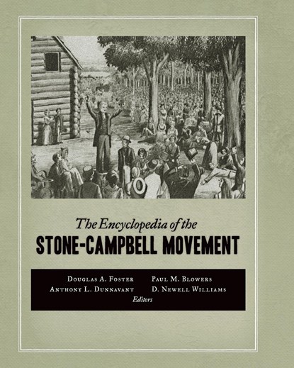 Encyclopedia of the Stone-Campbell Movement, Foster Douglas A Foster - Paperback - 9780802869753