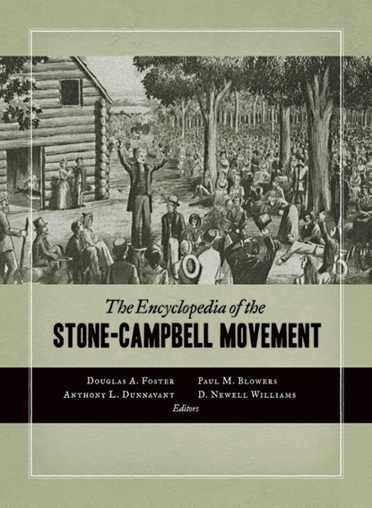 Encyclopedia of the Stone-Campbell Movement, Foster Douglas A Foster - Paperback - 9780802869753