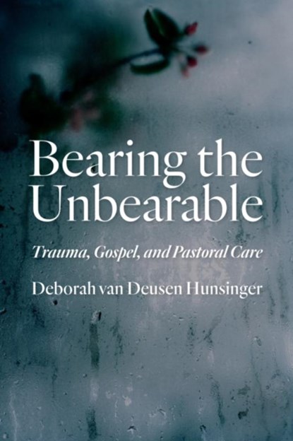 Bearing the Unbearable, Deborah van Deusen Hunsinger - Paperback - 9780802871039