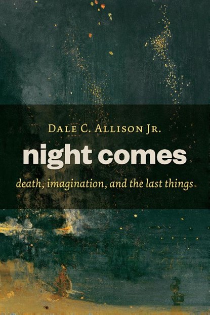 Night Comes, Dale C. Allison - Paperback - 9780802871183