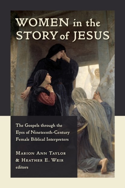 Women in the Story of Jesus, Marion Ann Taylor ; Heather E. Weir - Paperback - 9780802873033
