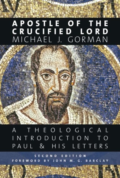 Apostle of the Crucified Lord, Michael J. Gorman - Paperback - 9780802874283