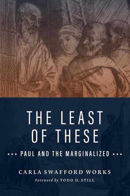 The Least of These, Carla Swafford Works - Paperback - 9780802874467
