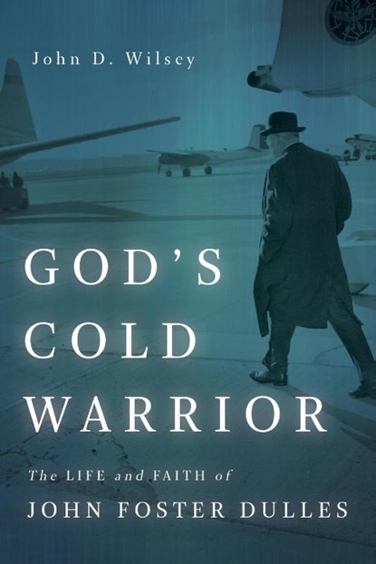 God's Cold Warrior, John D Wilsey - Paperback - 9780802875723