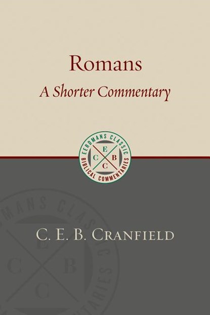 Romans, C. E. B. Cranfield - Paperback - 9780802875938