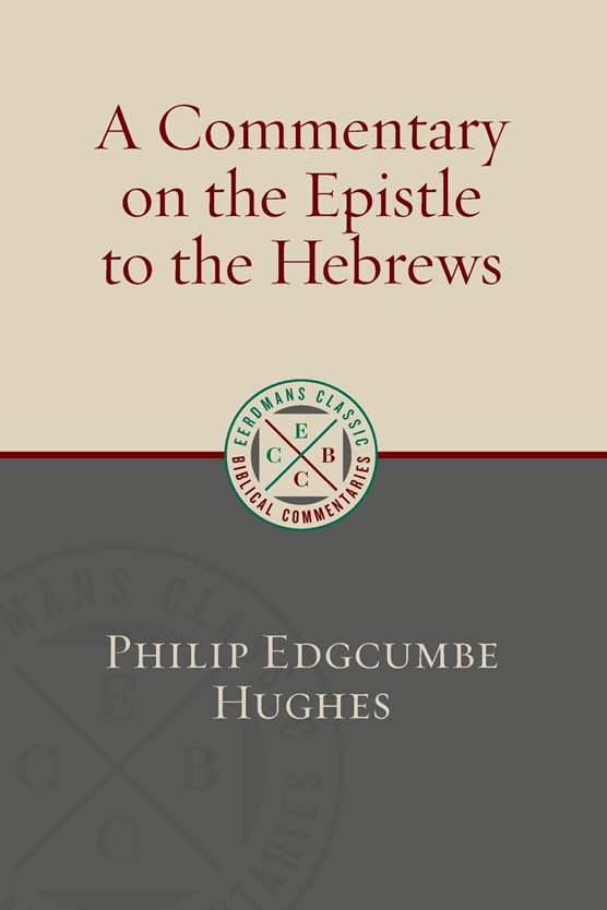 A Commentary on the Epistle to the Hebrews