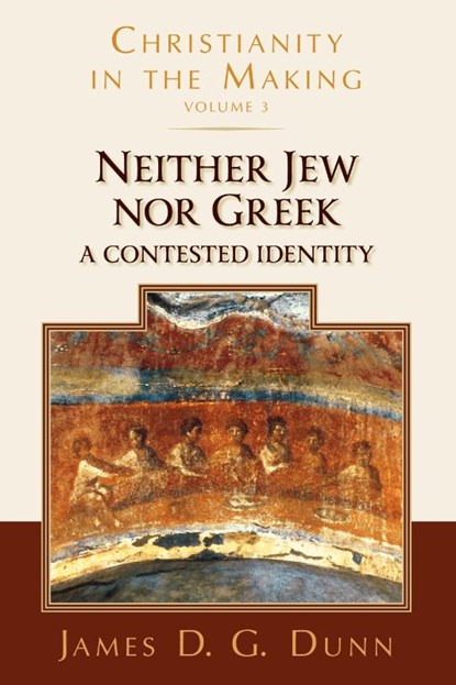 Neither Jew Nor Greek, James D G (University of Durham) Dunn - Paperback - 9780802878014