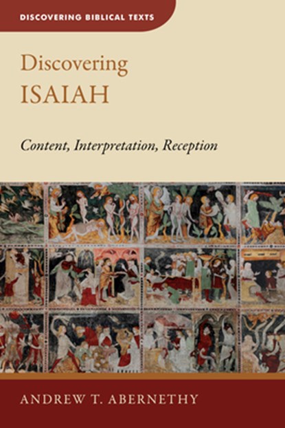 DISCOVERING ISAIAH, Andrew T. Abernethy - Paperback - 9780802878052
