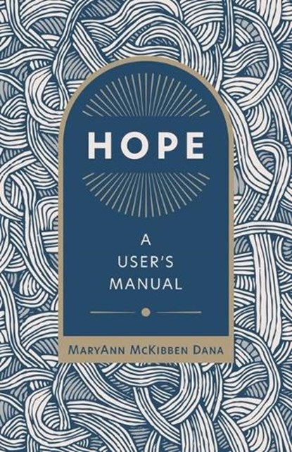 Hope, MaryAnn McKibben Dana - Paperback - 9780802882318
