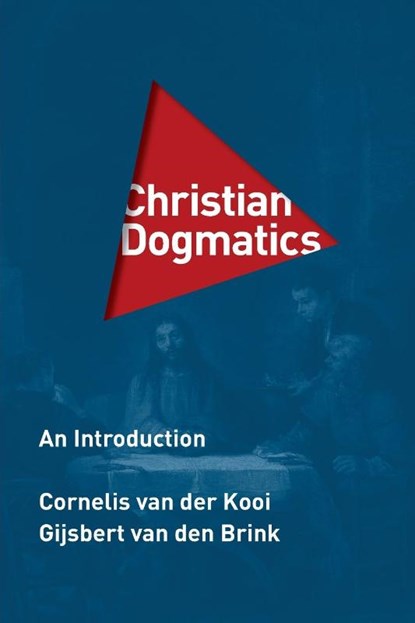Christian Dogmatics, Gijsbert Van Den Brink ; C Van Der Kooi - Paperback - 9780802882783