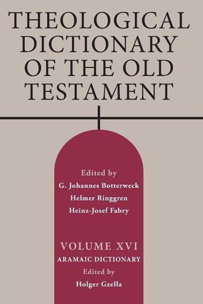 Theological Dictionary of the Old Testament, Volume XVI, Holger Gzella - Paperback - 9780802883308