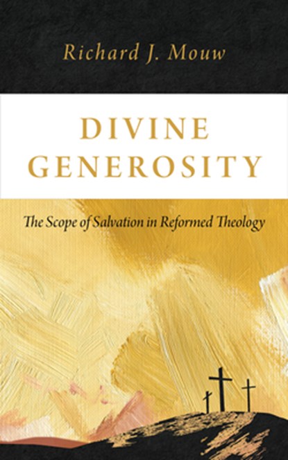 Divine Generosity, Richard J Mouw - Paperback - 9780802883902