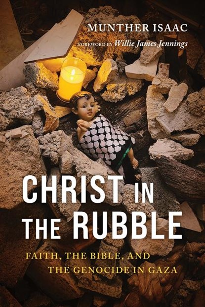 Christ in the Rubble, Munther Isaac - Paperback - 9780802885548