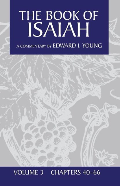 Book of Isaiah, Edward J. Young - Paperback - 9780802895530
