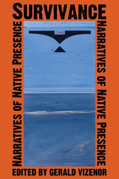 Survivance, Gerald Vizenor - Paperback - 9780803210837