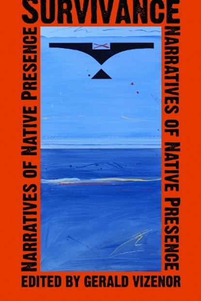 Survivance, Gerald Vizenor - Paperback - 9780803210837