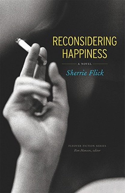 Reconsidering Happiness, Sherrie Flick - Paperback - 9780803225213