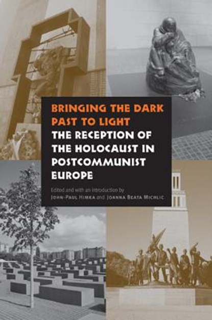 Bringing the Dark Past to Light, John-Paul Himka ; Joanna Beata Michlic - Gebonden - 9780803225442