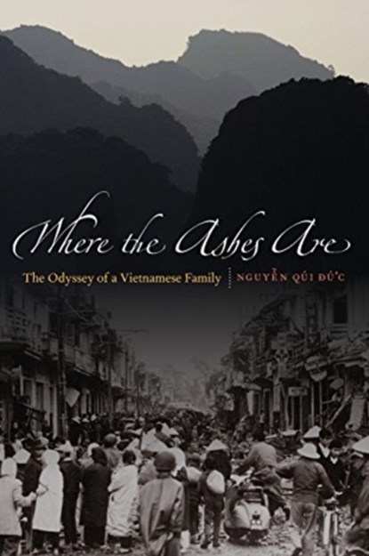Where the Ashes Are, NGUYEN,  Qui Duc - Paperback - 9780803226982