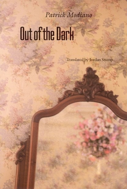 Out of the Dark, Patrick Modiano - Gebonden - 9780803231962