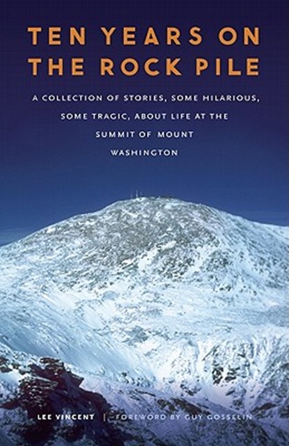 Ten Years on the Rock Pile, Lee Vincent - Paperback - 9780803234130