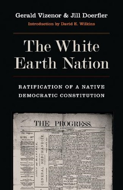 The White Earth Nation, Gerald Vizenor ; Jill Doerfler - Paperback - 9780803240797