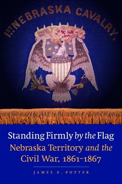 Standing Firmly by the Flag, James E. Potter - Paperback - 9780803240902