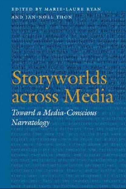 Storyworlds across Media, Marie-Laure Ryan ; Jan-Noel Thon - Paperback - 9780803245631