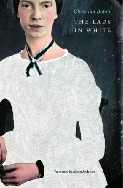 The Lady in White, Christian Bobin - Paperback - 9780803245655