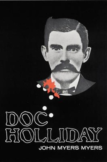Doc Holliday, John Myers Myers - Paperback - 9780803257818