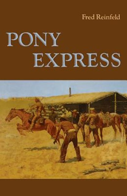 Pony Express, REINFELD,  Fred - Paperback - 9780803257863