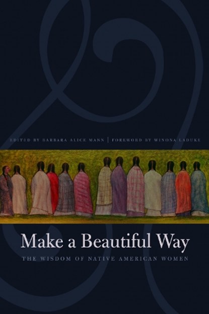 Make a Beautiful Way, Barbara Alice Mann - Paperback - 9780803260429