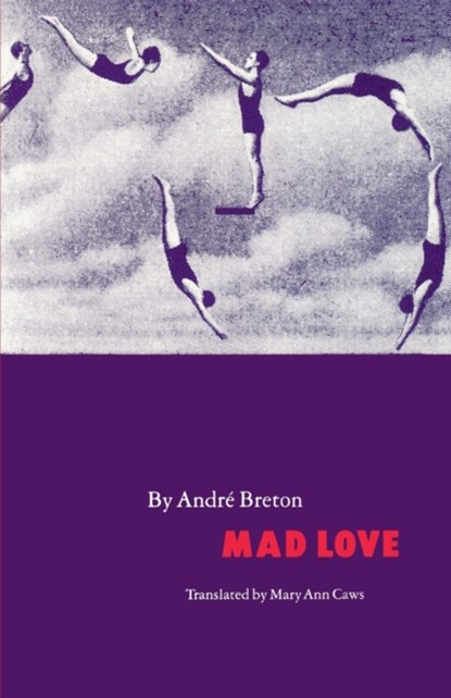 Mad Love, Andre Breton - Paperback - 9780803260726