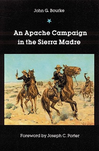 An Apache Campaign in the Sierra Madre, John G. Bourke - Paperback - 9780803260856