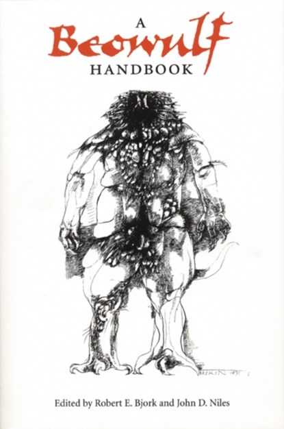 A Beowulf Handbook, John D. Niles ; Robert E. Bjork - Paperback - 9780803261501