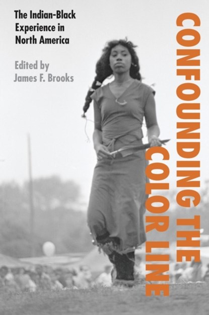 Confounding the Color Line, James F. Brooks - Paperback - 9780803261945