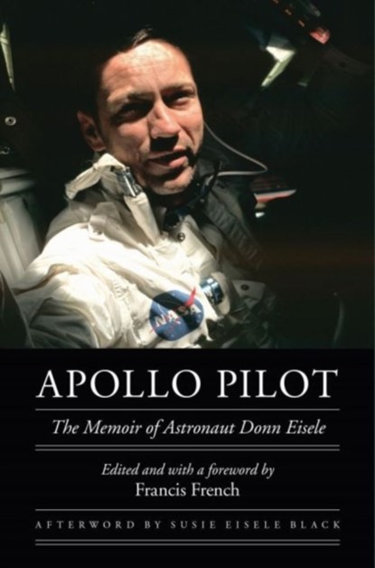 Apollo Pilot, Donn Eisele - Gebonden - 9780803262836