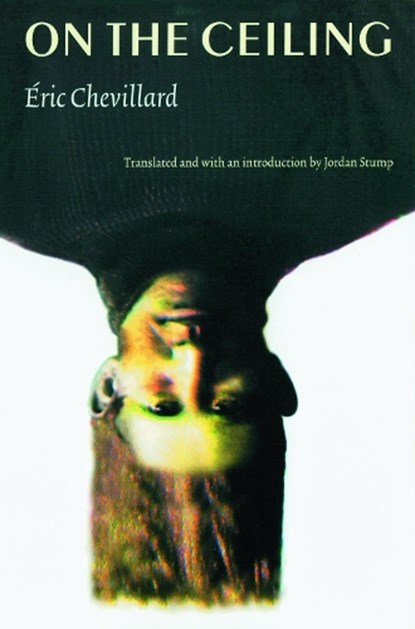 On the Ceiling, Eric Chevillard - Paperback - 9780803263963