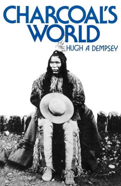 Charcoal's World, Hugh A. Dempsey - Paperback - 9780803265523
